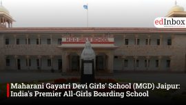 Maharani Gayatri Devi Girls' School (MGD) Jaipur: India's Premier All-Girls Boarding School