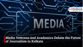 Media Veterans and Academics Debate the Future of Journalism in Kolkata