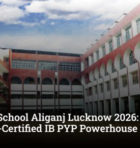 Modern School Aliganj Lucknow 2026: India's First ISO-Certified IB PYP Powerhouse