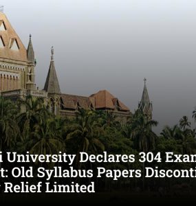 Mumbai University Declares 304 Exams Dormant: Old Syllabus Papers Discontinued, Backlog Relief Limited