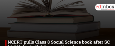 NCERT pulls Class 8 Social Science book after SC highlights judicial corruption chapter