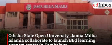 Odisha State Open University, Jamia Millia Islamia collaborate to launch BEd learning support centre in Sambalpur