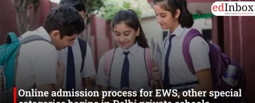 Online admission process for EWS, other special categories begins in Delhi private schools