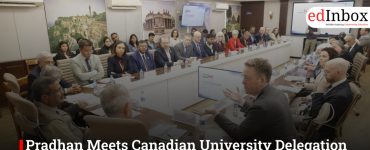 Pradhan Meets Canadian University Delegation to Deepen Education Ties