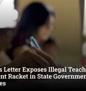 Professor’s Letter Exposes Illegal Teacher Recruitment Racket in State Government Universities