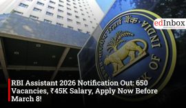 RBI Assistant 2026 Notification Out: 650 Vacancies, ₹45K Salary, Apply Now Before March 8!
