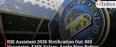 RBI Assistant 2026 Notification Out: 650 Vacancies, ₹45K Salary, Apply Now Before March 8!