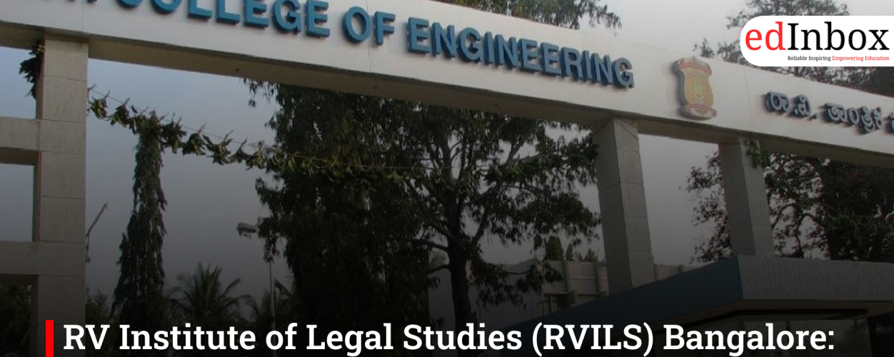 RV Institute of Legal Studies (RVILS) Bangalore: Top Private Law College for BA LLB & BBA LLB