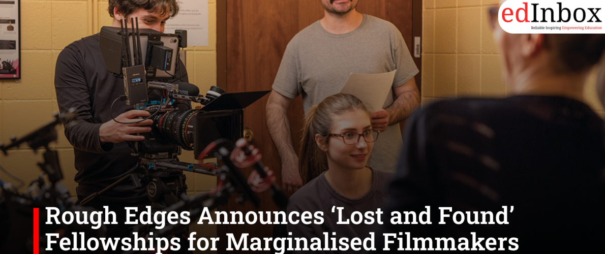 Rough Edges Announces ‘Lost and Found’ Fellowships for Marginalised Filmmakers Exploring Mental Health and Healing