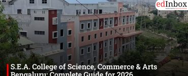 S.E.A. College of Science, Commerce & Arts Bengaluru: Complete Guide for 2026 Admissions