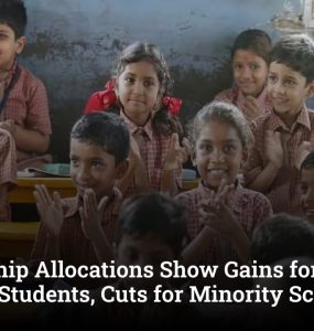Scholarship Allocations Show Gains for SC, ST and OBC Students, Cuts for Minority Schemes