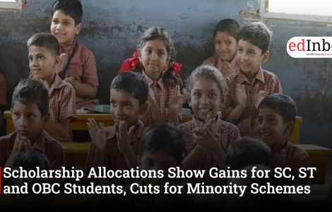 Scholarship Allocations Show Gains for SC, ST and OBC Students, Cuts for Minority Schemes