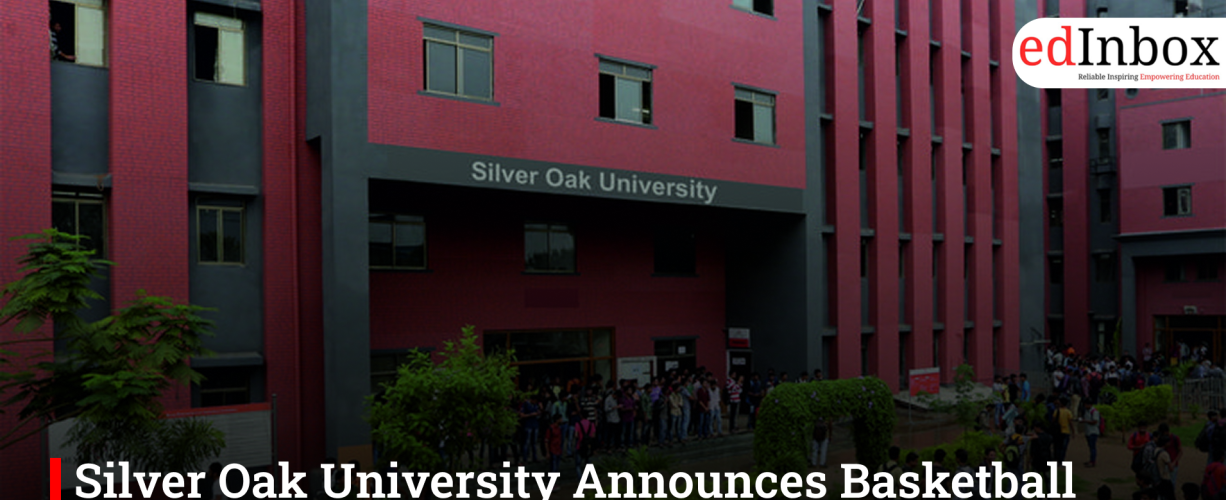 Silver Oak University Announces Basketball Selection Trials 2026 at Eklavya Sports Academy