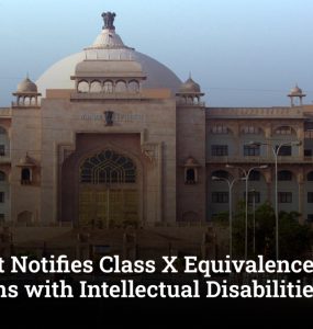 State Govt Notifies Class X Equivalence Scheme for Persons with Intellectual Disabilities