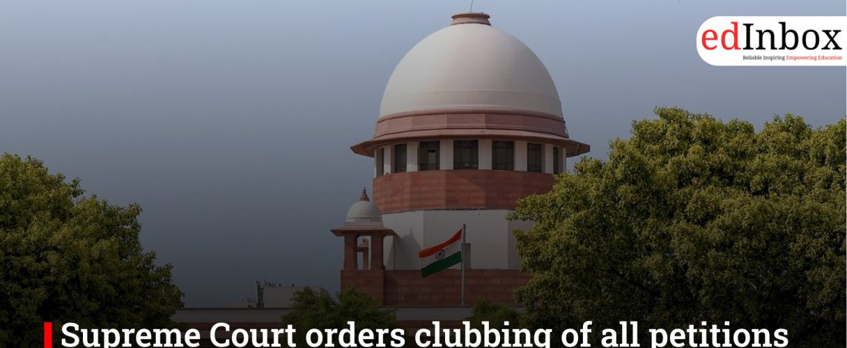 Supreme Court orders clubbing of all petitions challenging new UGC rules