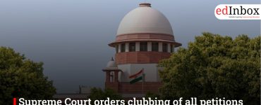 Supreme Court orders clubbing of all petitions challenging new UGC rules