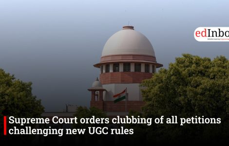 Supreme Court orders clubbing of all petitions challenging new UGC rules
