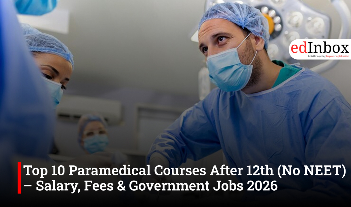 Top 10 Paramedical Courses After 12th (No NEET) – Salary, Fees & Government Jobs 2026
