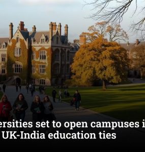 UK universities set to open campuses in India, boosting UK-India education ties