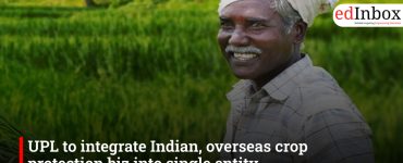 UPL to integrate Indian, overseas crop protection biz into single entity