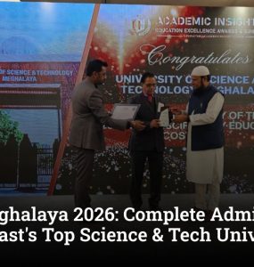 USTM Meghalaya 2026: Complete Admission Guide to North East's Top Science & Tech University
