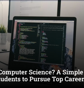 What is Computer Science? A Simple Guide for Indian Students to Pursue Top Careers in 2026