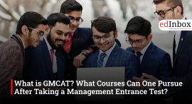 What is GMCAT? What Courses Can One Pursue After Taking a Management Entrance Test?