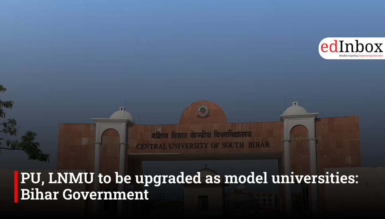 PU, LNMU to be upgraded as model universities: Bihar Government