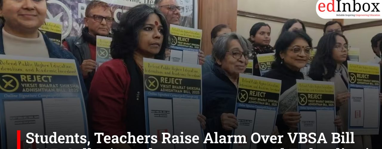 Students, Teachers Raise Alarm Over VBSA Bill 2025, Call It ‘Attack on Autonomy and Federalism’