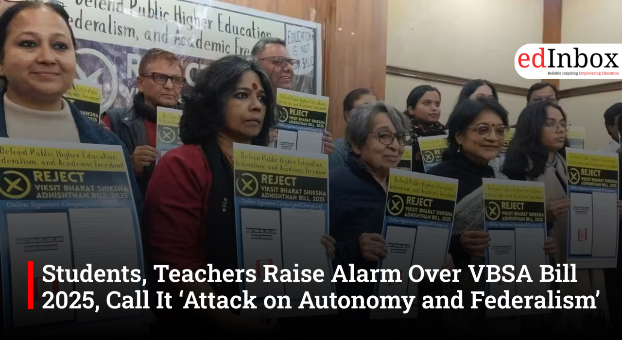 Students, Teachers Raise Alarm Over VBSA Bill 2025, Call It ‘Attack on Autonomy and Federalism’