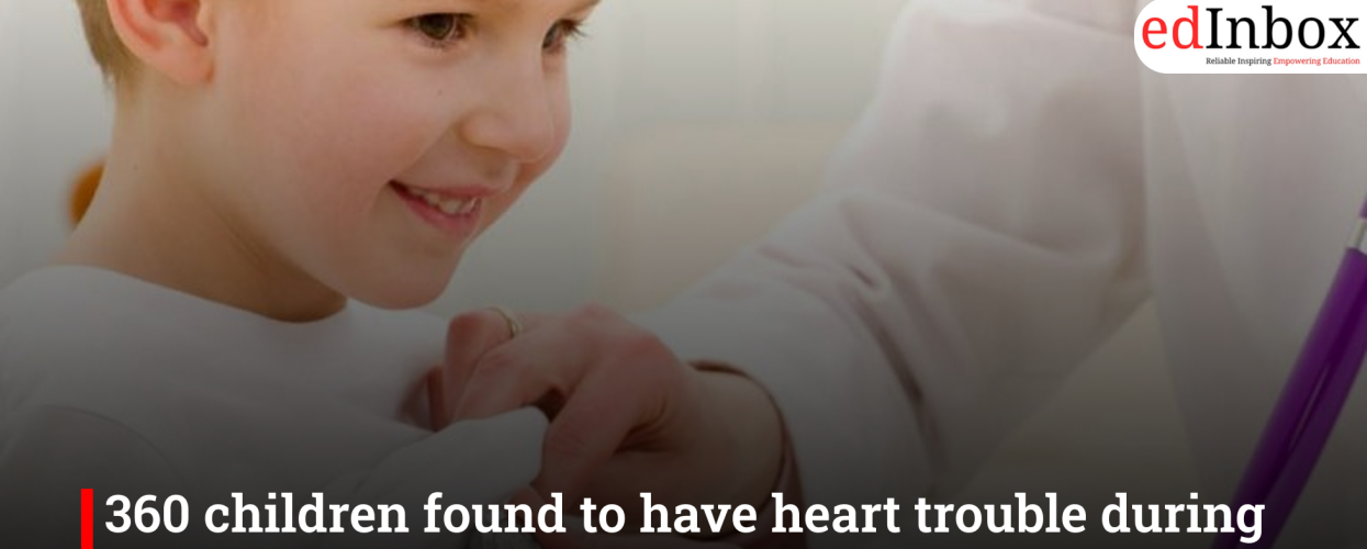 360 children found to have heart trouble during health checks in Ahmedabad schools