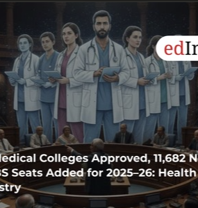 43 Medical Colleges Approved, 11,682 New MBBS Seats Added for 2025–26: Health Ministry
