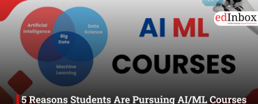 5 Reasons Students Are Pursuing AI/ML Courses in 2026, and How To Pursue It In India