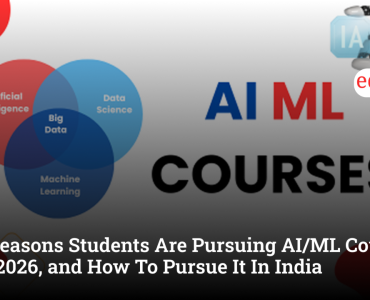 5 Reasons Students Are Pursuing AI/ML Courses in 2026, and How To Pursue It In India