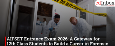 AIFSET Entrance Exam 2026: A Gateway for 12th Class Students to Build a Career in Forensic Science