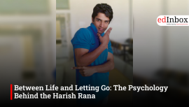Between Life and Letting Go: The Psychology Behind the Harish Rana
