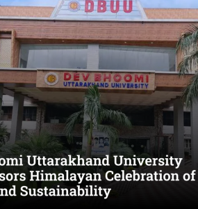 Dev Bhoomi Uttarakhand University Co‑Sponsors Himalayan Celebration of Art, Music, and Sustainability