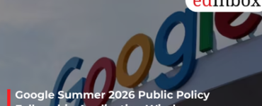 Google Summer 2026 Public Policy Fellowship Application Window now open including 10 Lakh Exposure