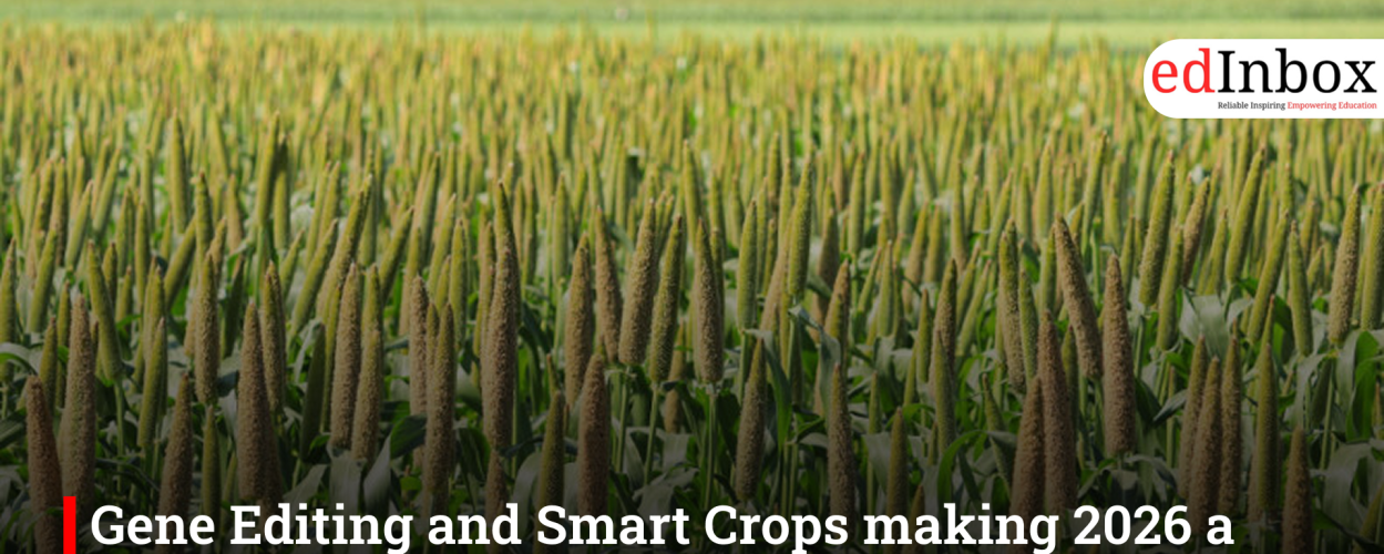 Gene Editing and Smart Crops making 2026 a Turning Point in Indian Agriculture