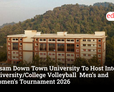 Assam Down Town University To Host Inter University/College Volleyball Men’s and Women’s Tournament 2026