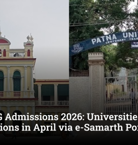 Bihar UG Admissions 2026: Universities to Open Applications in April via e-Samarth Portal