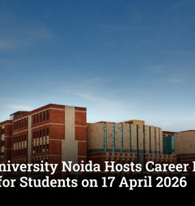 Amity University Noida Hosts Career Planning Session for Students on 17 April 2026