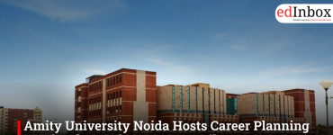 Amity University Noida Hosts Career Planning Session for Students on 17 April 2026