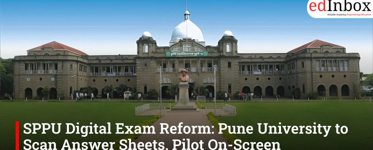 SPPU Digital Exam Reform: Pune University to Scan Answer Sheets, Pilot On-Screen Evaluation
