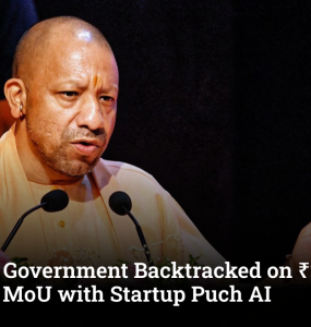 Why UP Government Backtracked on ₹25,000 Crore AI MoU with Startup Puch AI
