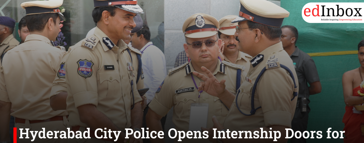 Hyderabad City Police Opens Internship Doors for Students Under 25