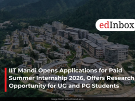 IIT Mandi Opens Applications for Paid Summer Internship 2026, Offers Research Opportunity for UG and PG Students
