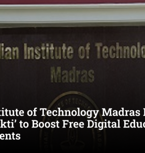 Indian Institute of Technology Madras Expands ‘Vidya Shakti’ to Boost Free Digital Education for Rural Students