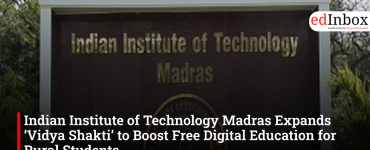 Indian Institute of Technology Madras Expands ‘Vidya Shakti’ to Boost Free Digital Education for Rural Students