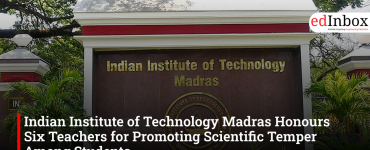 Indian Institute of Technology Madras Honours Six Teachers for Promoting Scientific Temper Among Students